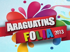 ARAGUATINS: Araguatins Folia oferecerá 10h de shows